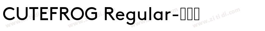 CUTEFROG Regular字体转换
